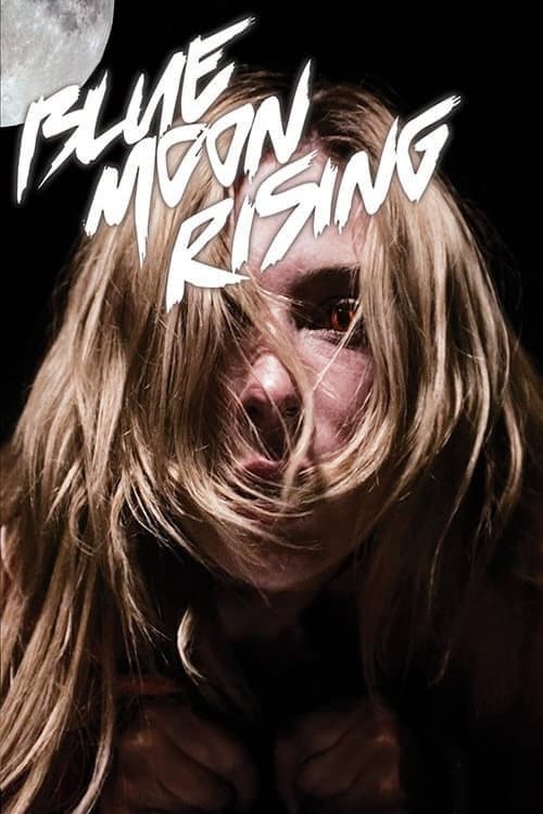 Blue Moon Rising (2021) poster