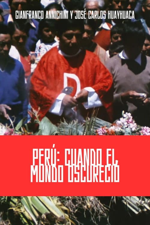 Perú: Cuando el Mundo Oscureció (1987) poster