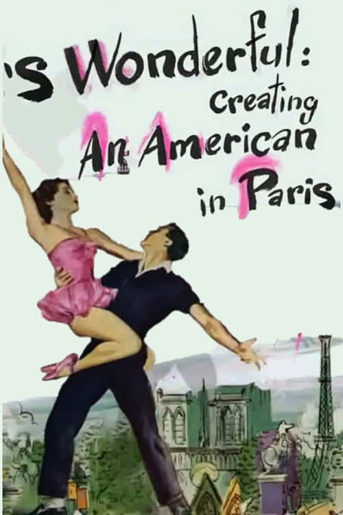 'S Wonderful: Creating An American in Paris (2008) poster
