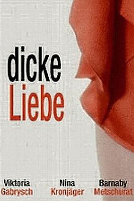 Dicke Liebe (2008) poster
