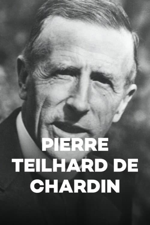 Pierre Teilhard de Chardin (2005) poster