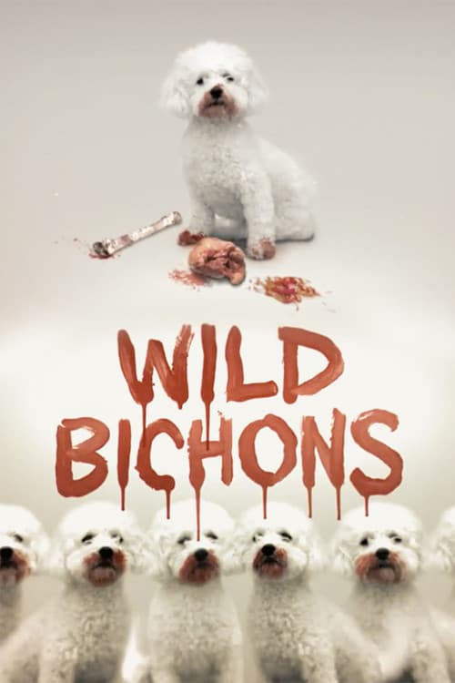 Wild Bichons (2013) poster