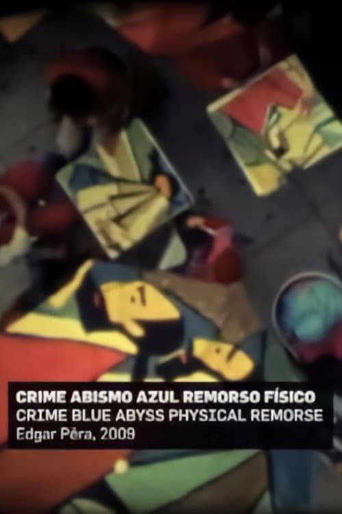 Crime Abismo Azul Remorso Físico (2009) poster