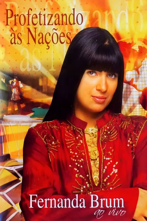 Fernanda Brum - Profetizando às Nações (2006) poster