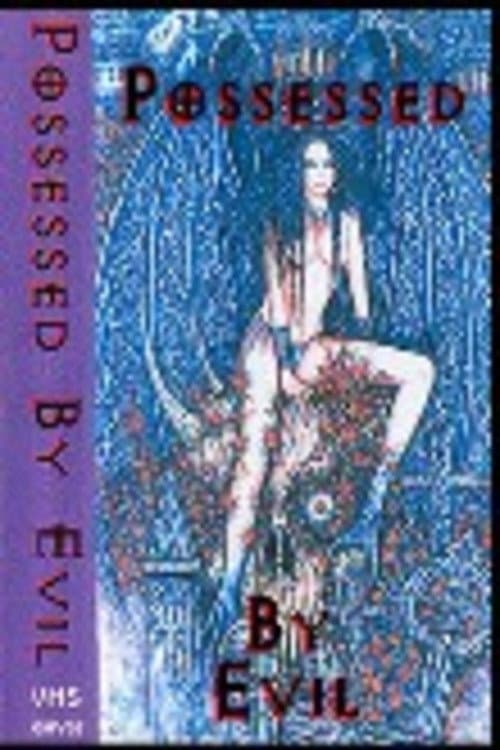 Possessed By Evil (1996) poster