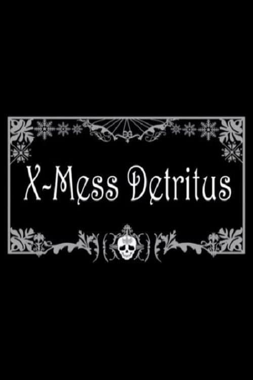 X-Mess Detritus (2008) poster