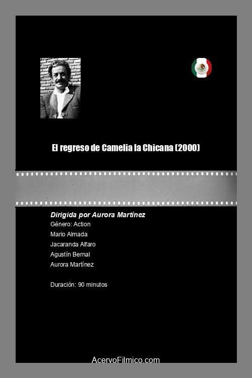 El regreso de Camelia la Chicana (2000) poster