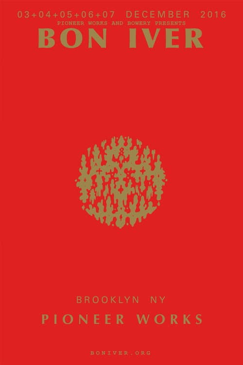 Bon Iver : Live at the Pioneer Works Warehouse in Brooklyn NPR (2016) poster