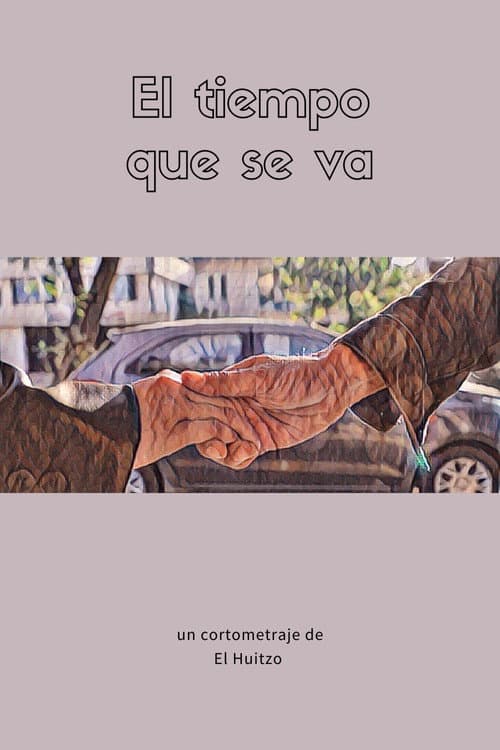 El tiempo que se va (2023) poster