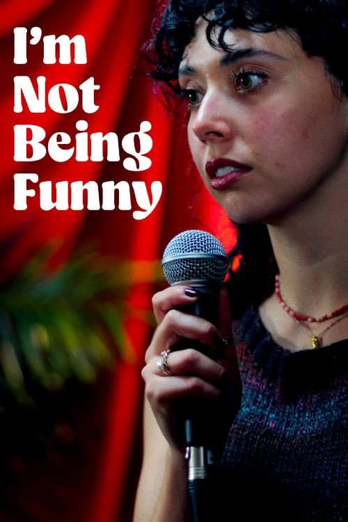 I’m Not Being Funny (2025) poster