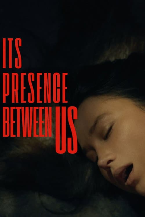 Its Presence Between Us (2026) poster