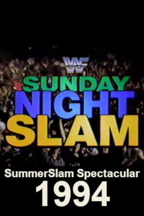 WWF SummerSlam Spectacular 1994: Sunday Night Slam (1994) poster