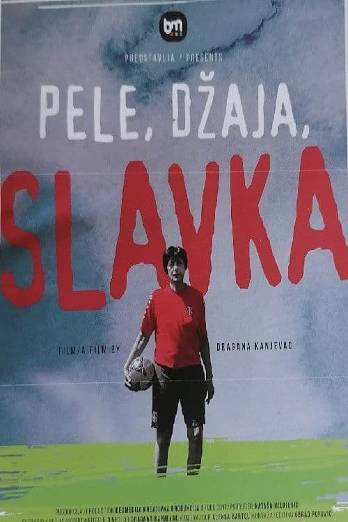 Pele, Džaja, Slavka (2025) poster