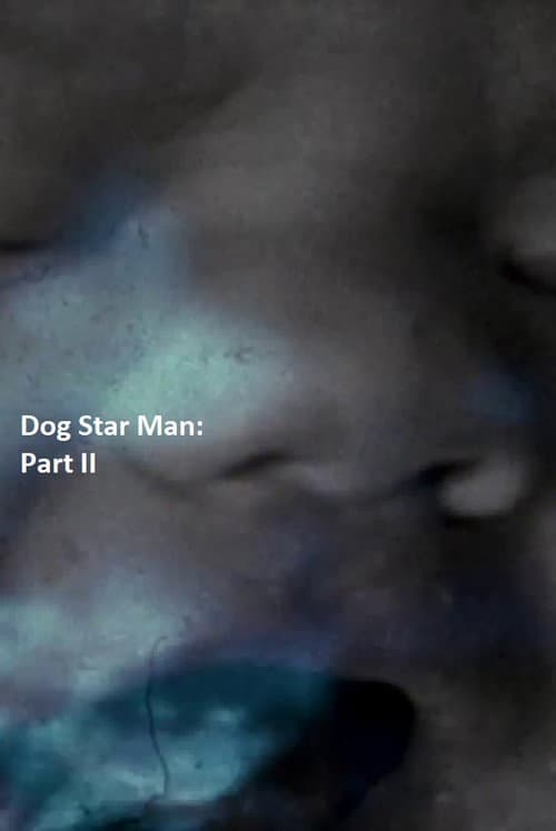 Dog Star Man: Part II (1964) poster