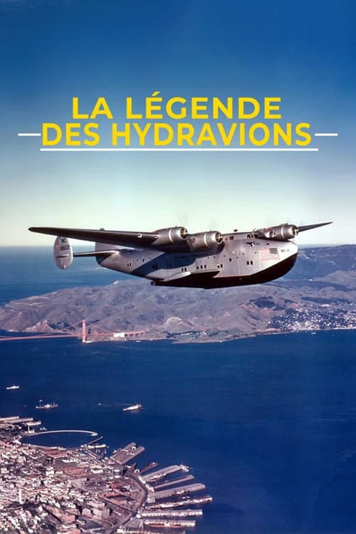 La Légende des hydravions (2018) poster