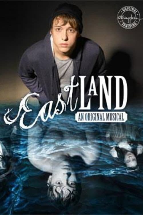 Eastland: An Original Musical (2020) poster
