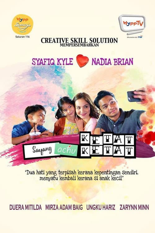 Sayang Achu Ketat-Ketat (2017) poster