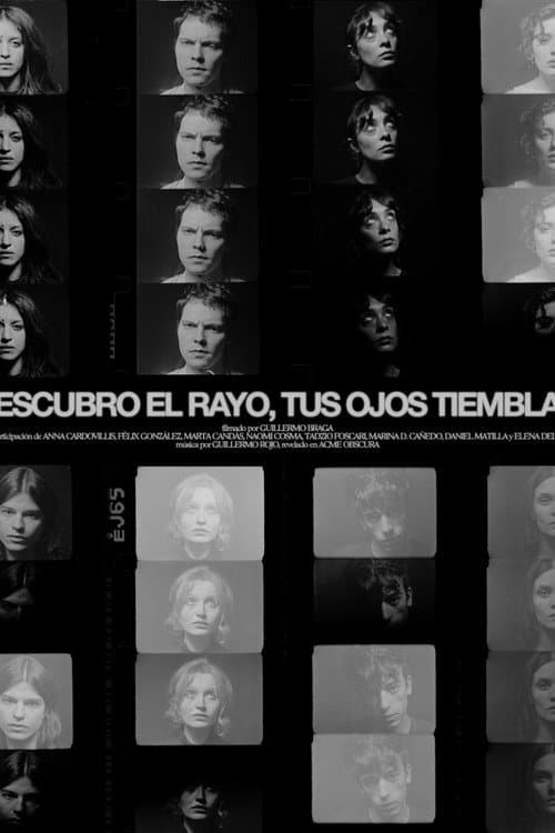 Descubro el rayo, tus ojos tiemblan (2025) poster