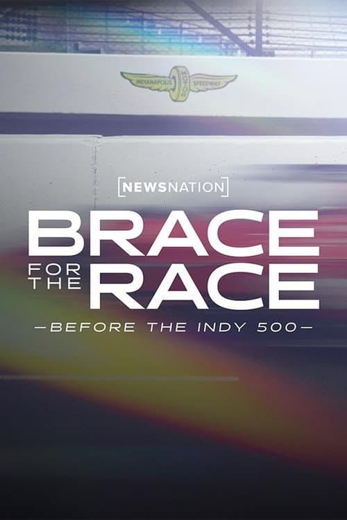 Brace for the Race: Before the Indy 500 (2023) poster