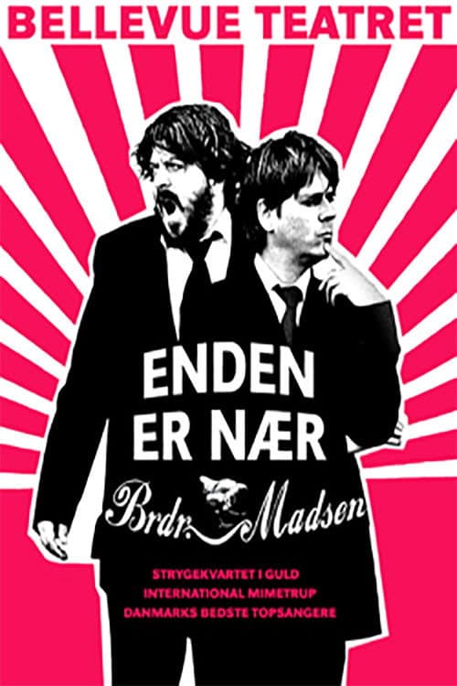 Enden Er Nær - Brødrene Madsen (2007) poster