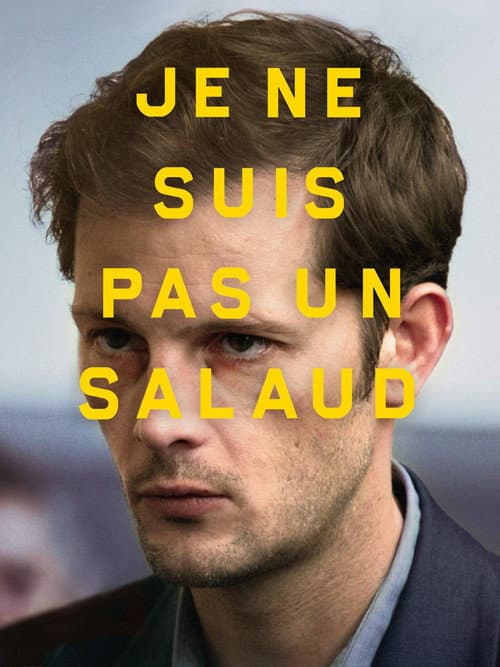Je ne suis pas un salaud (2016) poster