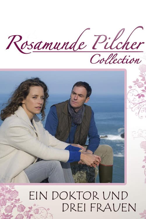 Rosamunde Pilcher: Ein Doktor und drei Frauen (2016) poster