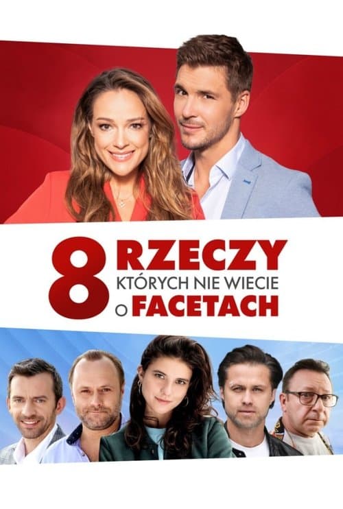 8 rzeczy, których nie wiecie o facetach (2022) poster