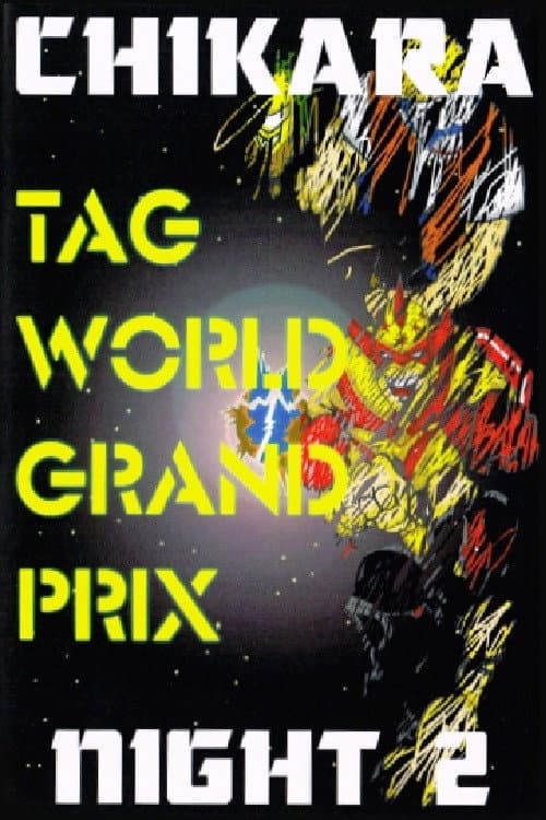 CHIKARA Tag World Grand Prix 2005 - Night 2 (2005) poster
