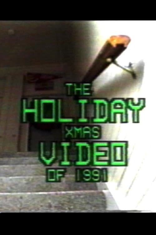The Holiday Xmas Video of 1991 (1991) poster