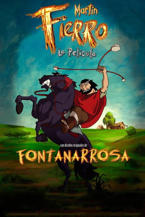 Martín Fierro: la película (2007) poster