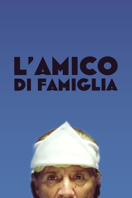 L'amico di famiglia (2006) poster
