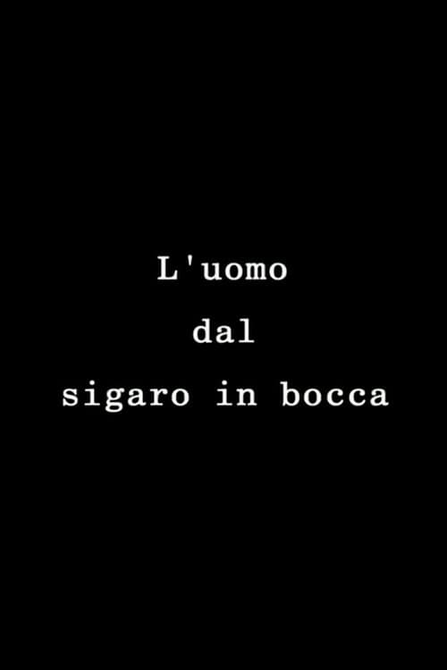 L'uomo dal sigaro in bocca (1997) poster