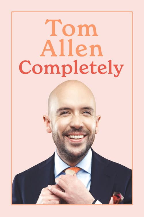 Tom Allen: Completely (2024) poster