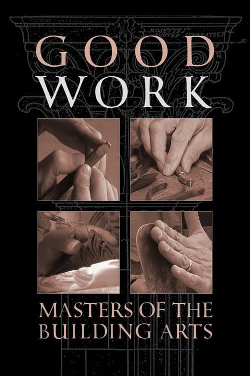Good Work: Masters of the Building Arts (2018) poster