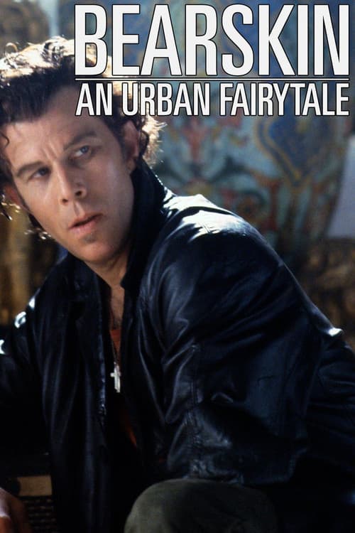 Bearskin: An Urban Fairytale (1989) poster