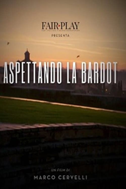 Aspettando la Bardot (2018) poster