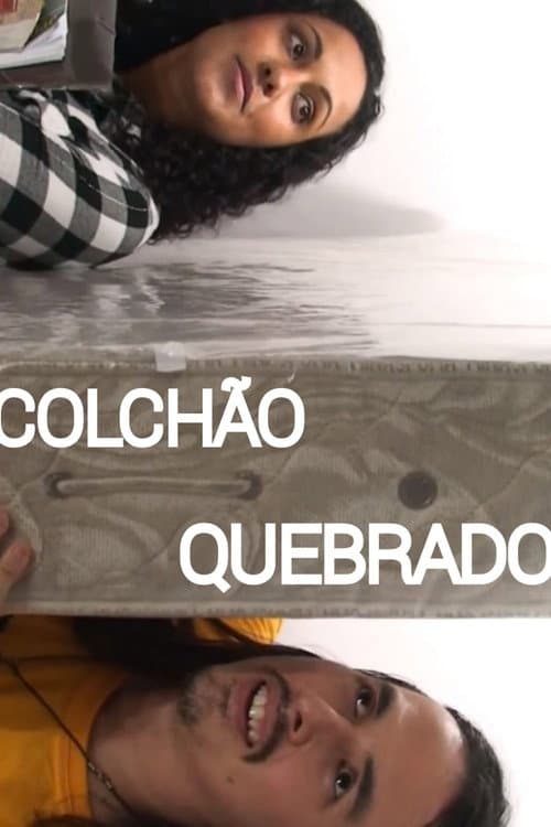 Colchão Quebrado (2011) poster