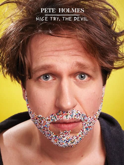 Pete Holmes: Nice Try, the Devil! (2013) poster