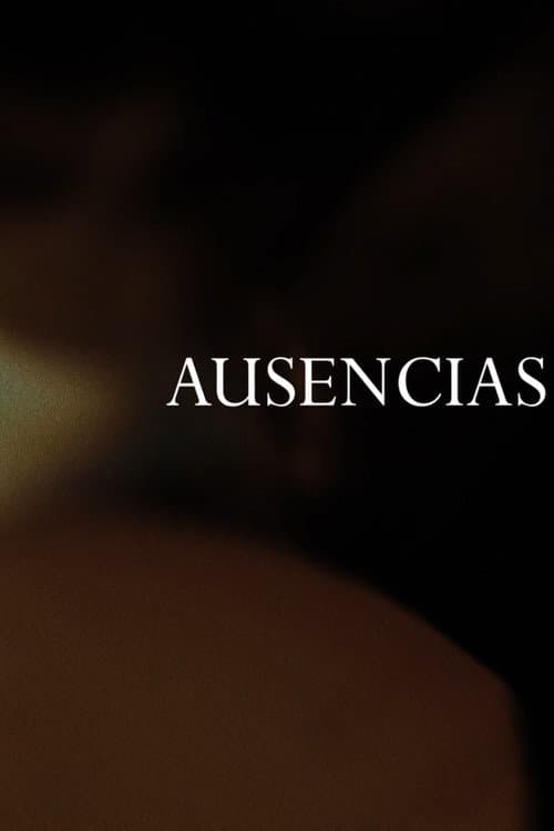Ausencias (2025) poster