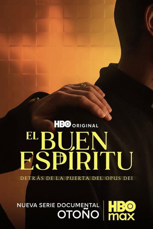 El buen espíritu: Detrás de la puerta del Opus Dei (2026) poster