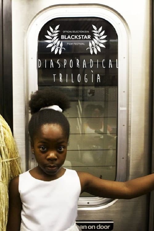 Diasporadical Trilogìa (2016) poster