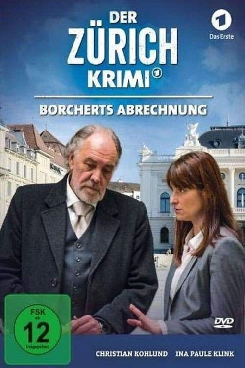 Der Zürich-Krimi: Borcherts Abrechnung (2016) poster