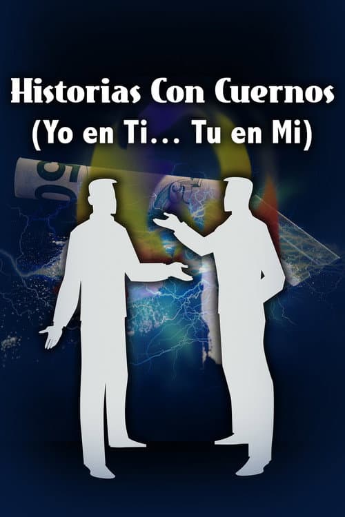 Historias con cuernos (Yo en ti-Tu en mi) (2013) poster