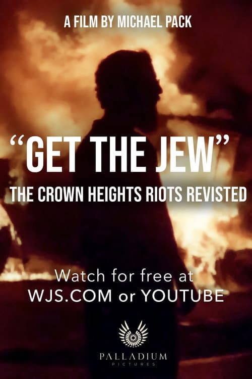 "Get the Jew": The Crown Heights Riot Revisited (WSJ Opinion Documentary) (2024) poster