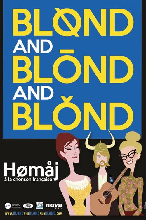 Blond and Blond and Blond – Homaj à la chanson Française () poster