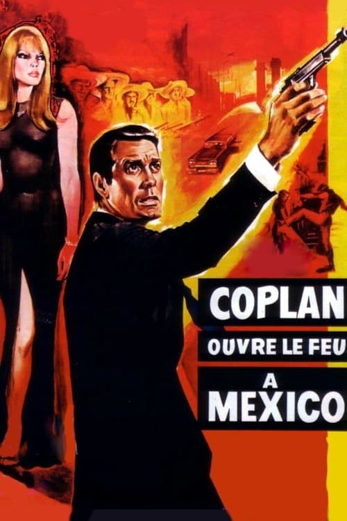 Coplan ouvre le feu à Mexico (1967) poster