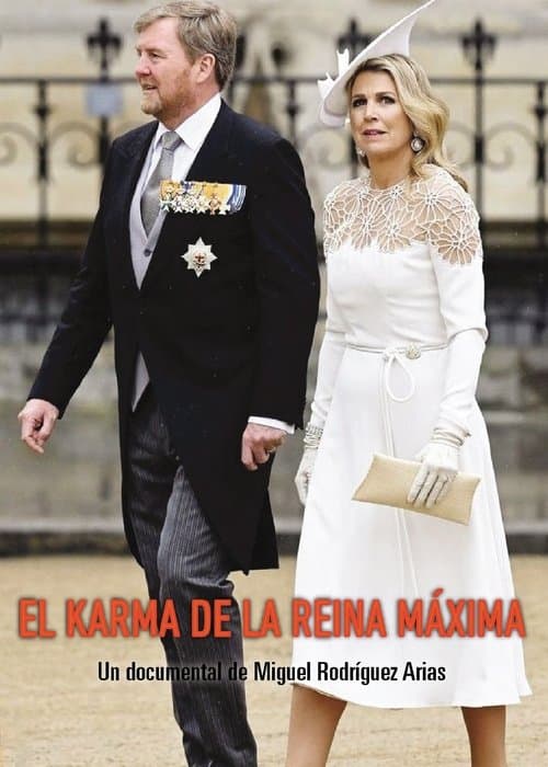 El karma de la reina Máxima (2024) poster