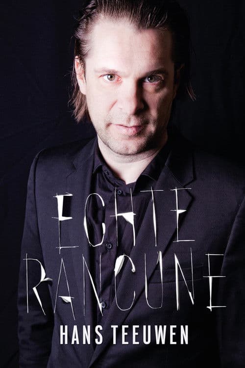Hans Teeuwen: Echte Rancune (2017) poster