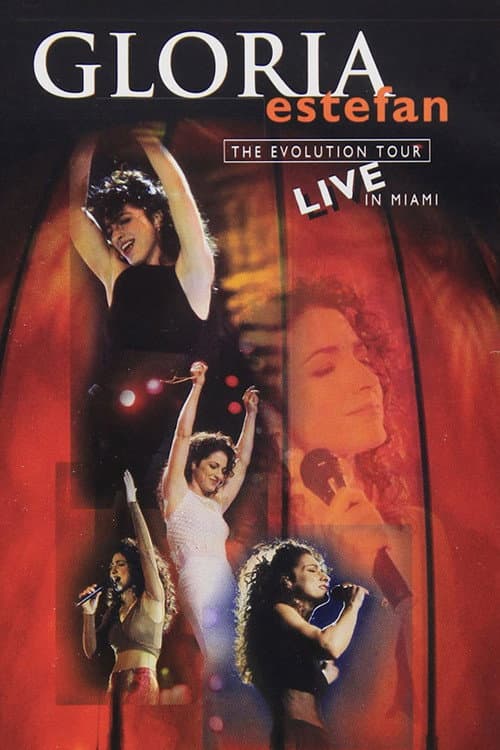 Gloria Estefan: The Evolution Tour Live In Miami (1996) poster