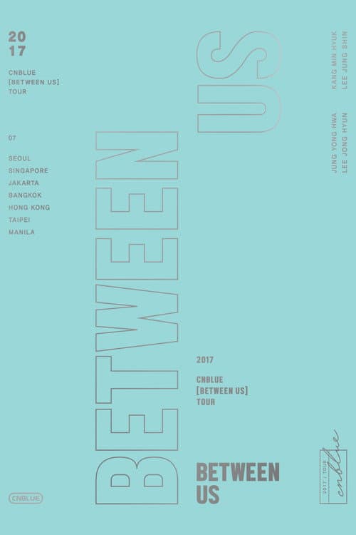 CNBLUE LIVE IN SEOUL：BETWEEN US (2017) poster